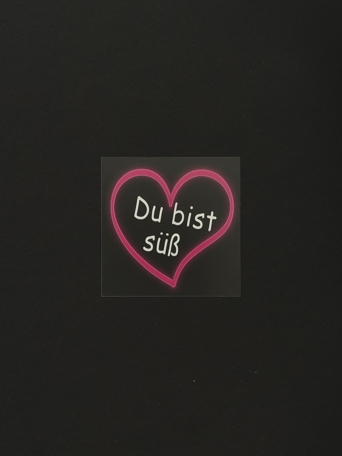 Sticker "Du bist süß"