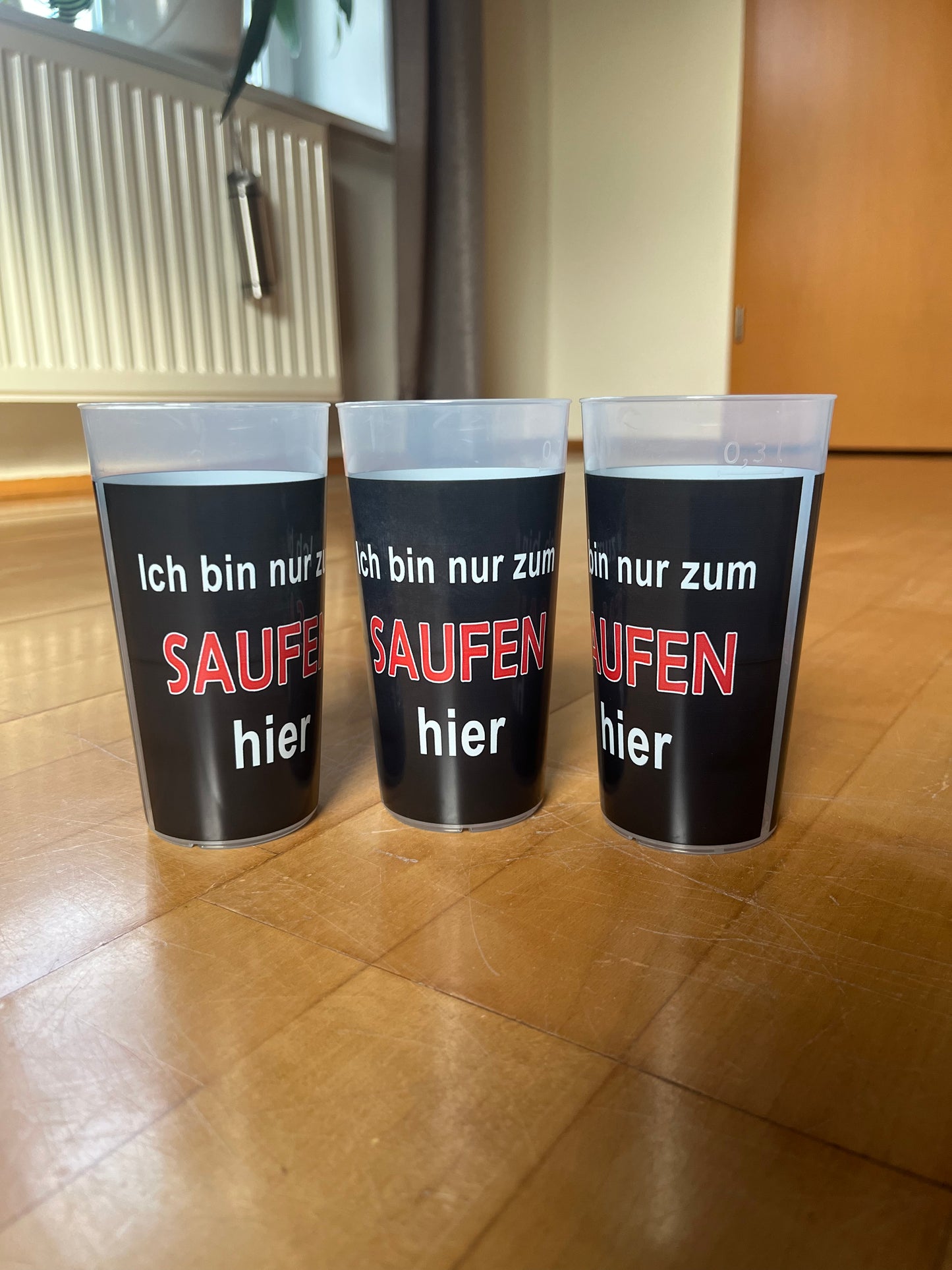Becher "Ich bin nur zum Saufen hier"
