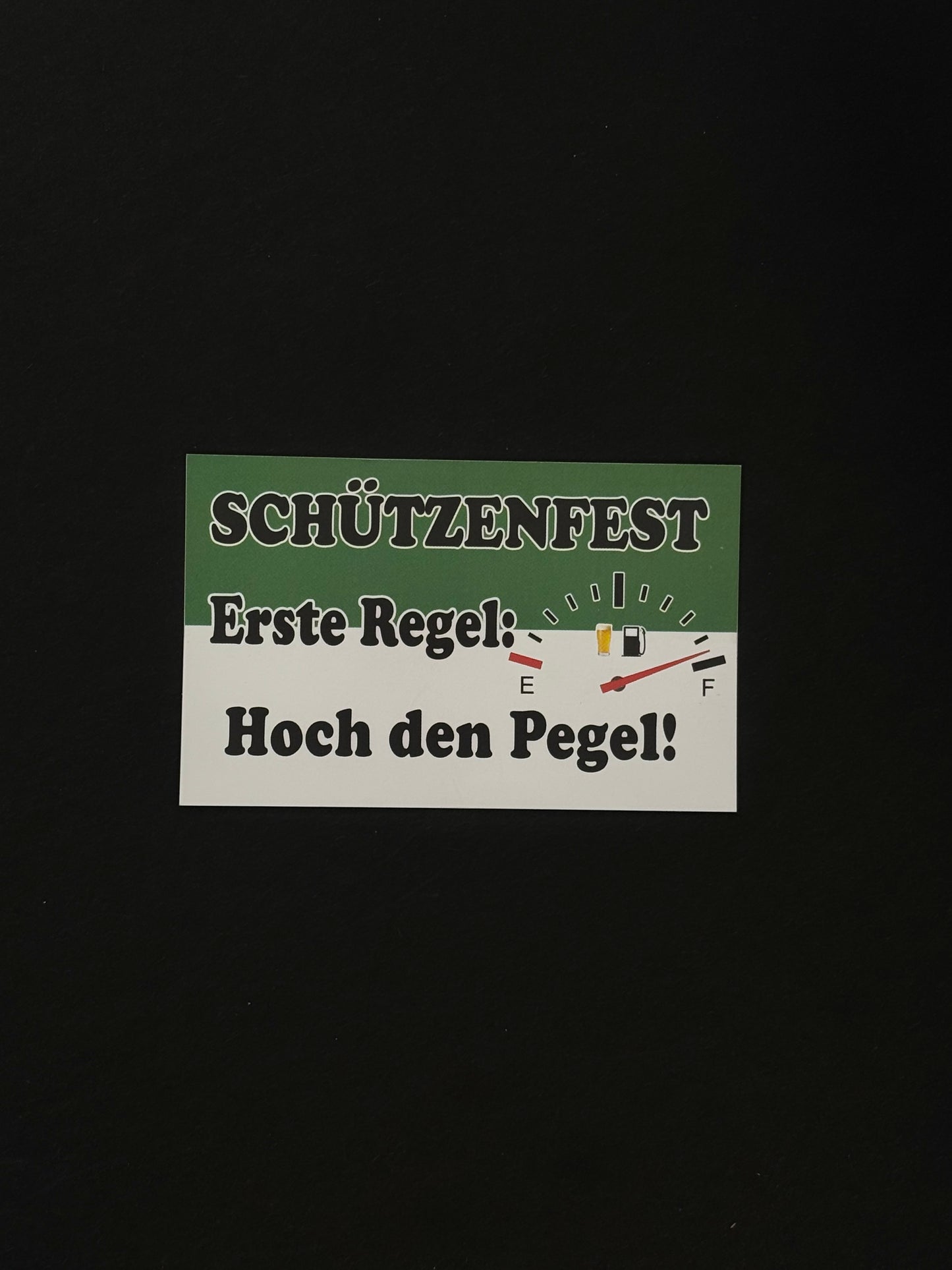 Sticker "Schützenfest Erste Regel Hoch den Pegel"