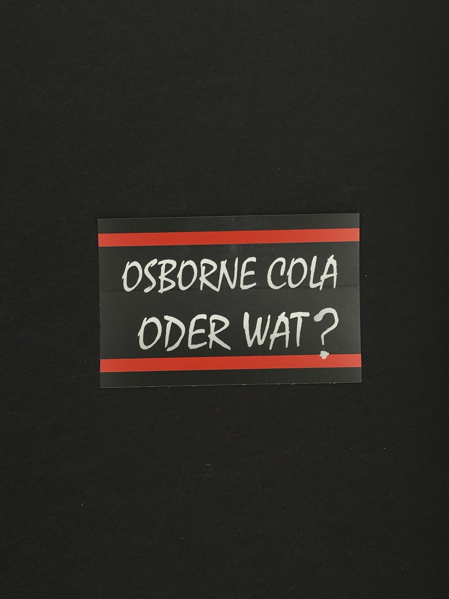 Sticker "Osborne Cola Oder Wat?"