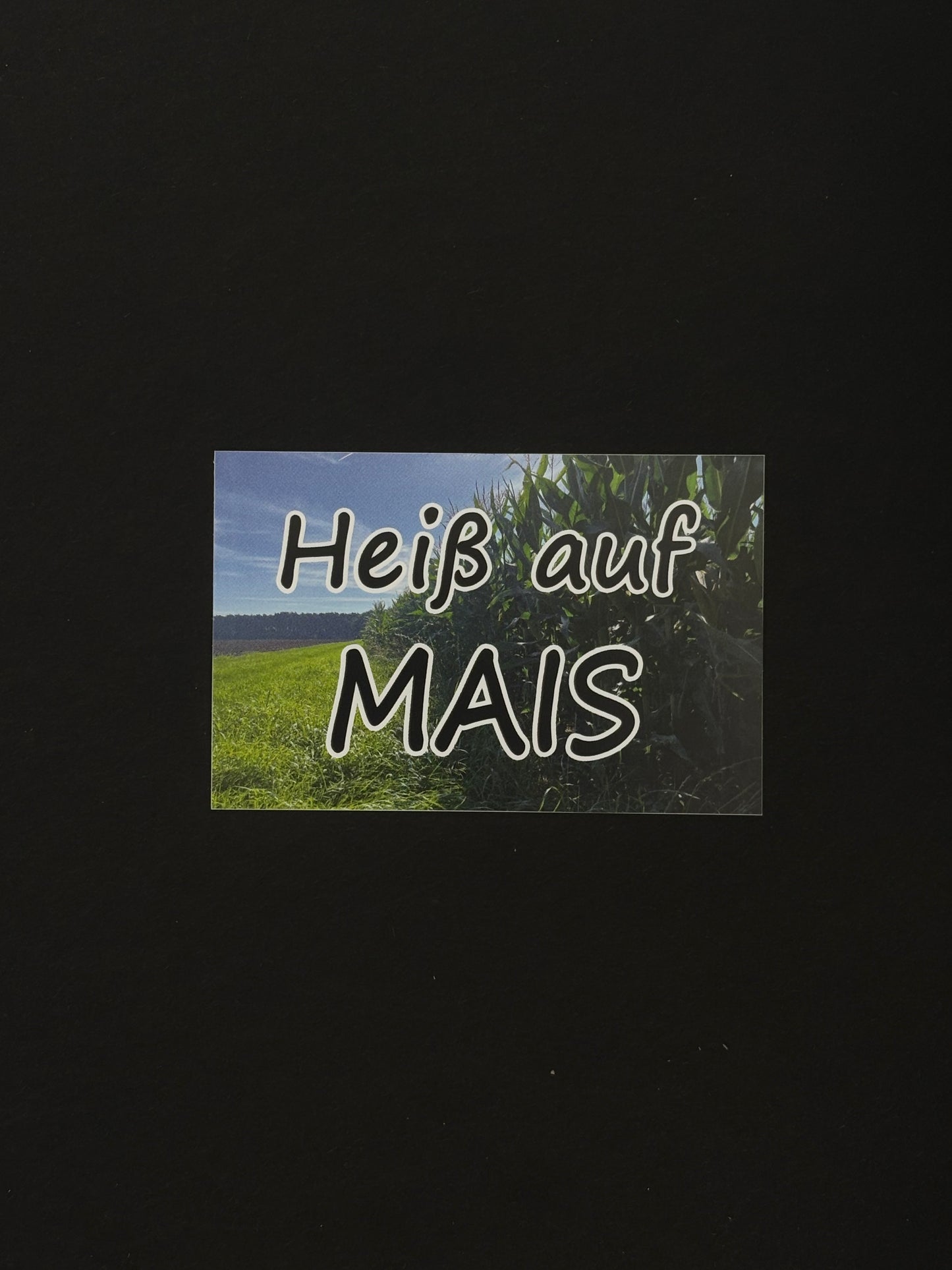 Sticker "Heiß auf MAIS"