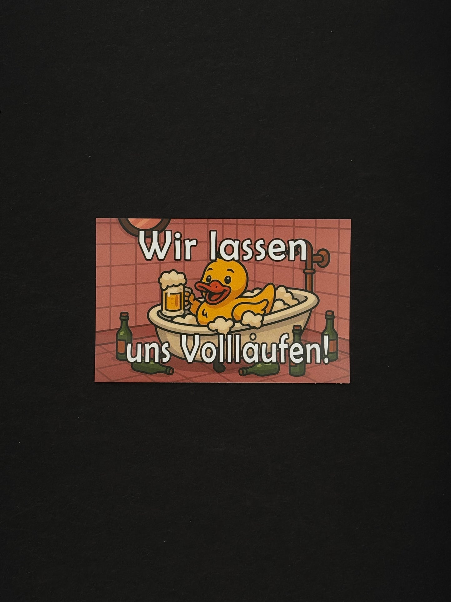 Sticker "Wir lassen uns Volllaufen!"
