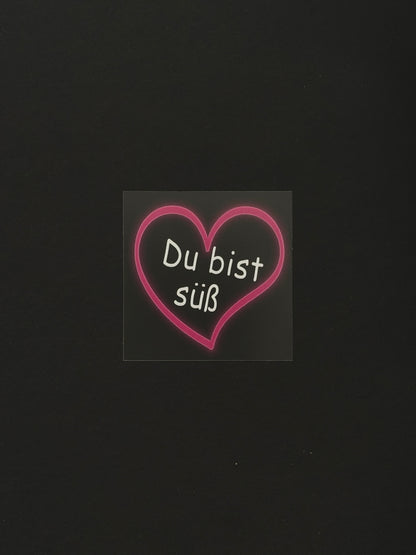 Sticker "Du bist süß"