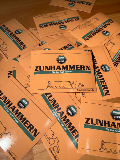Sticker "Zunhammern bis der Arzt kommt"