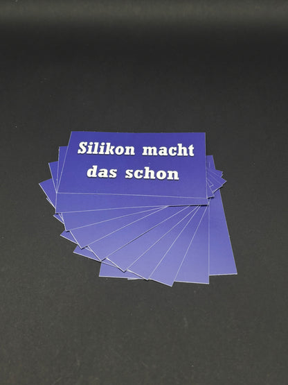 Sticker "Silikon macht das schon"
