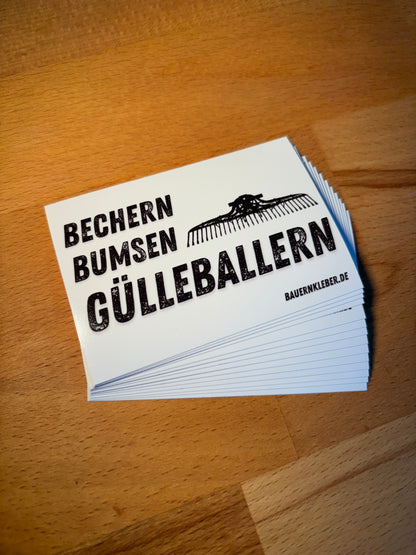 Sticker "Bechern, Bumsen, Gülleballern"