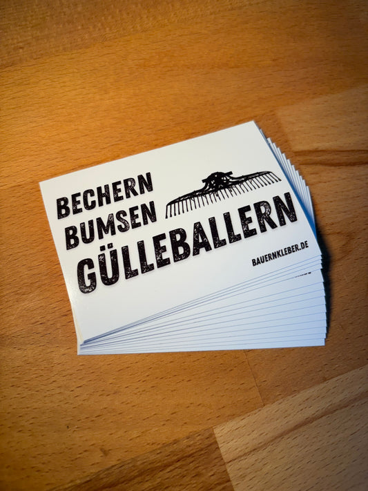 Sticker "Bechern, Bumsen, Gülleballern"