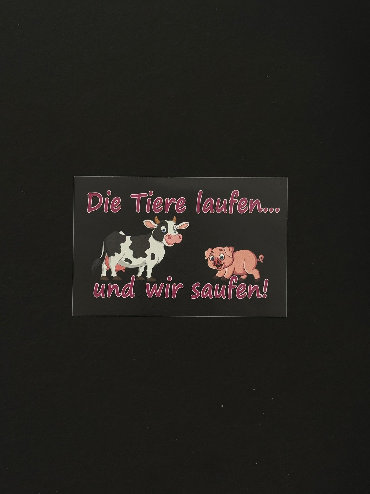 Sticker "Die Tiere laufen..."