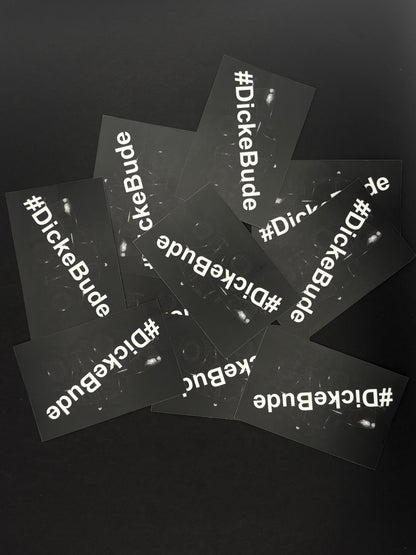Sticker "#DickeBude"