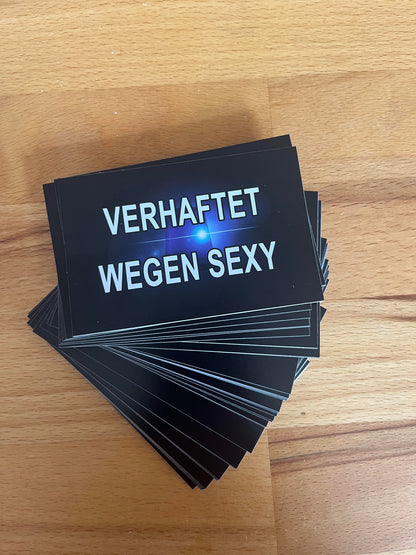 Sticker "Verhaftet wegen S*xy"