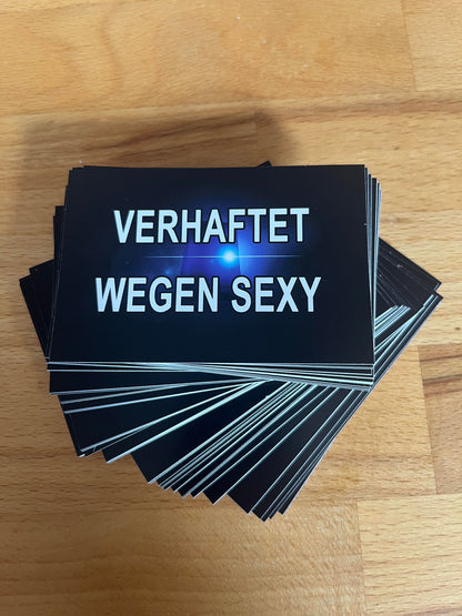 Sticker "Verhaftet wegen S*xy"