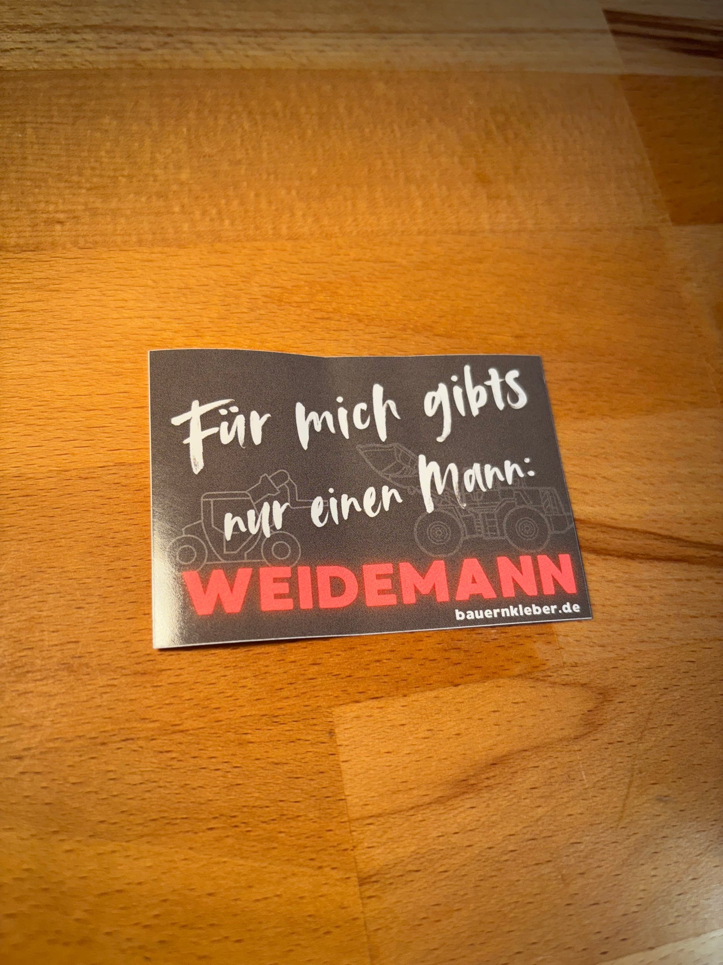Sticker "Nur einen Mann: Weidemann"