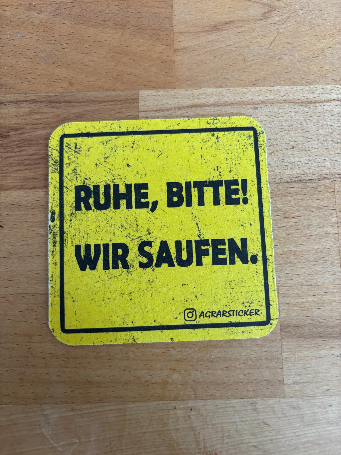 Bierdeckel "Ich bin nur zum Saufen hier"