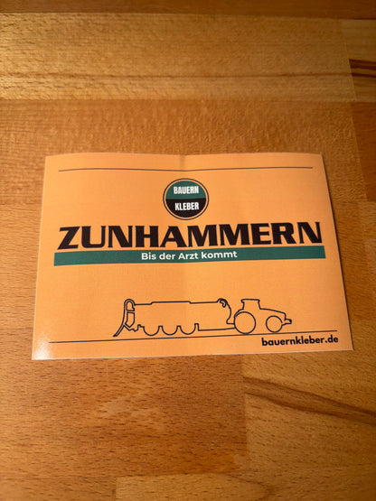 Sticker "Zunhammern bis der Arzt kommt"