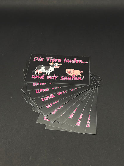 Sticker "Die Tiere laufen..."