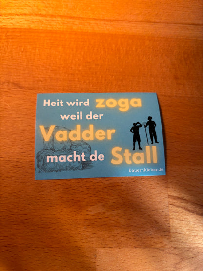 Sticker "Vadder macht de Stall "