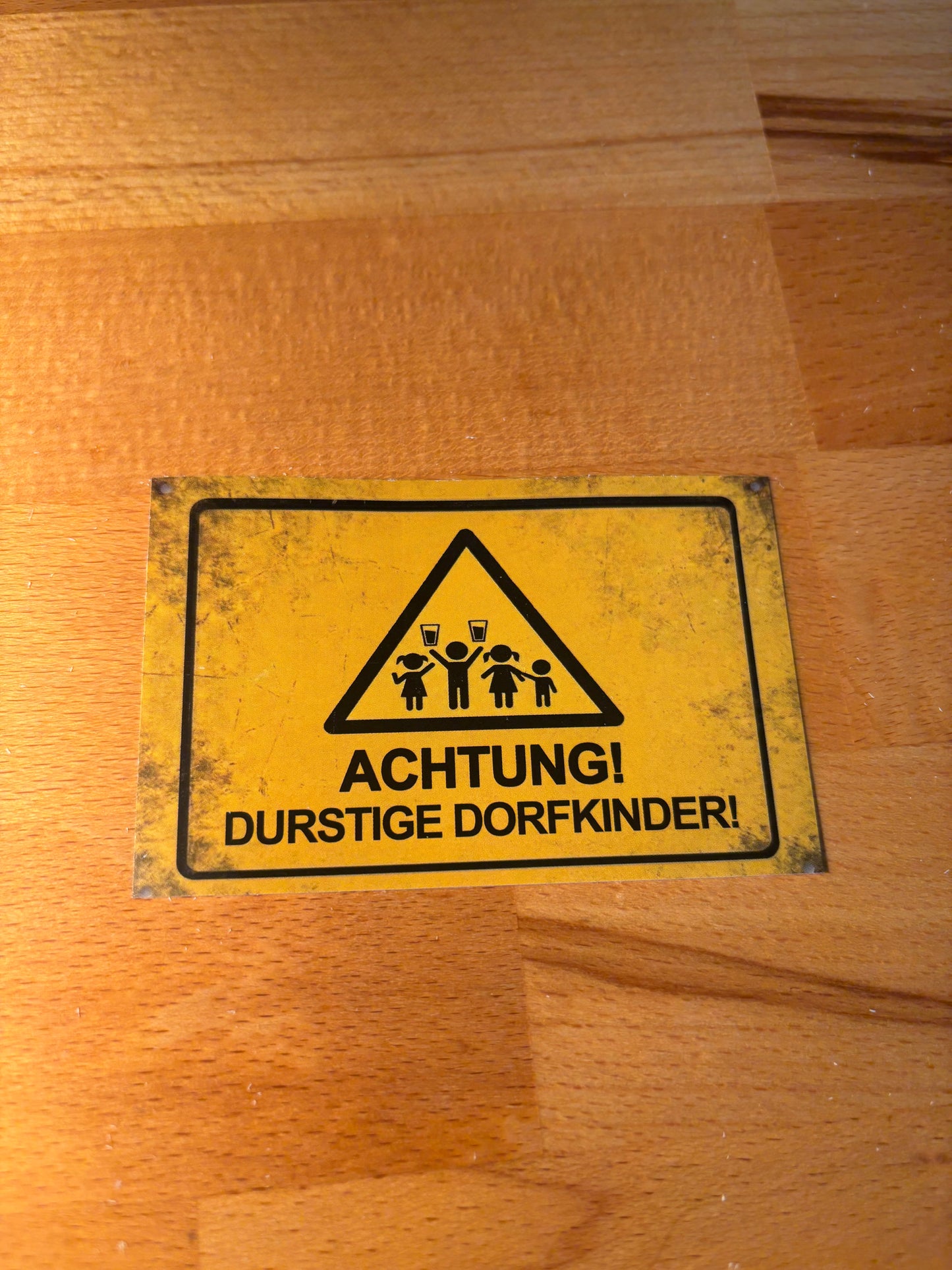 Sticker "Achtung durstige Dorfkinder"