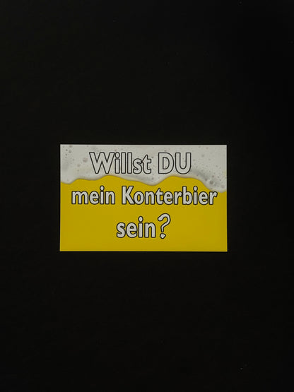 Sticker "Willst du mein Konterbier sein ?"