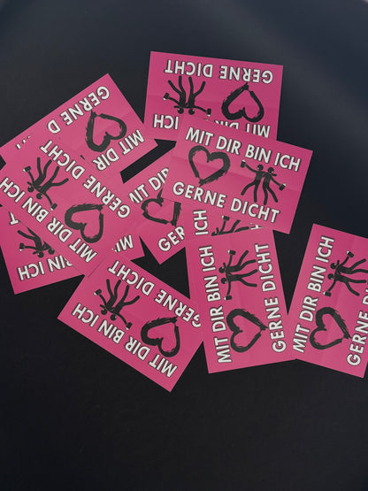 Sticker "Mit dir bin ich gerne Dicht"