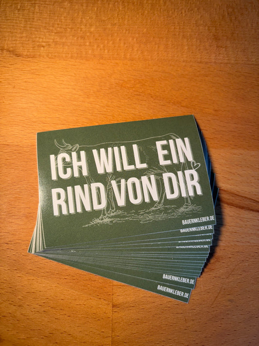 Sticker " Ich will ein Rind von Dir"
