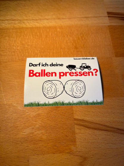 Sticker "Darf ich deine Ballen pressen?"