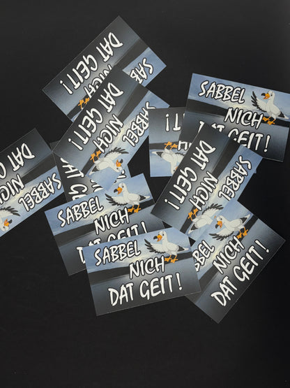 Sticker "Sabbel nich dat Geit"