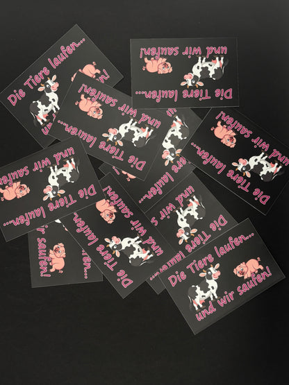Sticker "Die Tiere laufen..."