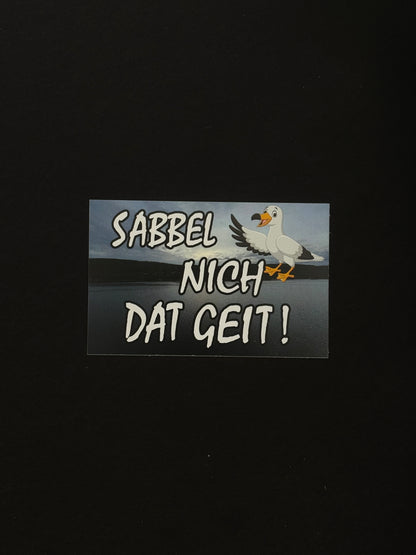 Sticker "Sabbel nich dat Geit"
