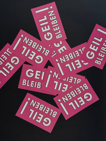 Sticker "Geil Bleiben!"
