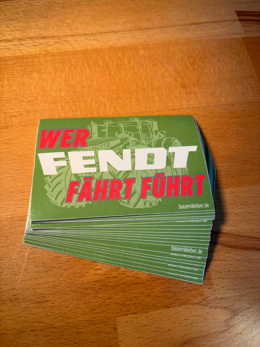 Sticker "Wer Fendt fährt führt"