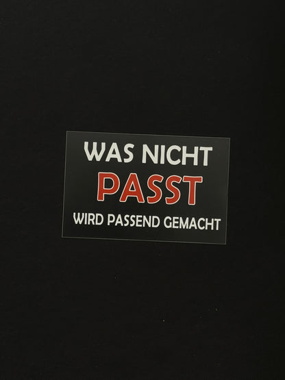 Sticker "Was nicht PASST"