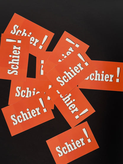 Sticker "Schier !"
