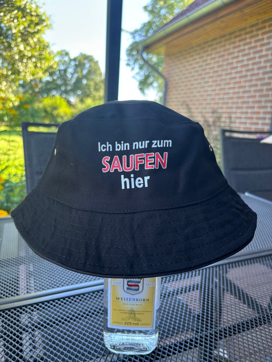 Fischerhut "Ich bin nur zum Saufen hier"