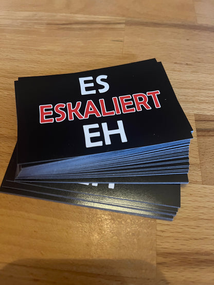 Sticker "ES Eskaliert EH"