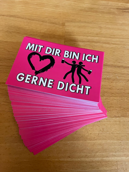 Sticker "Mit dir bin ich gerne Dicht"
